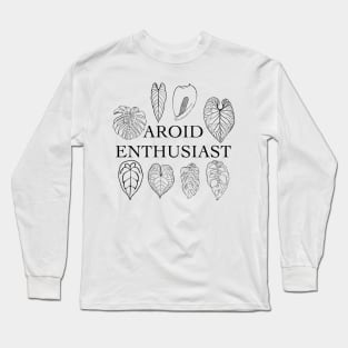 Aroid Enthusiast Long Sleeve T-Shirt